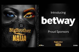 Big Brother Naija, sponsored by Betway